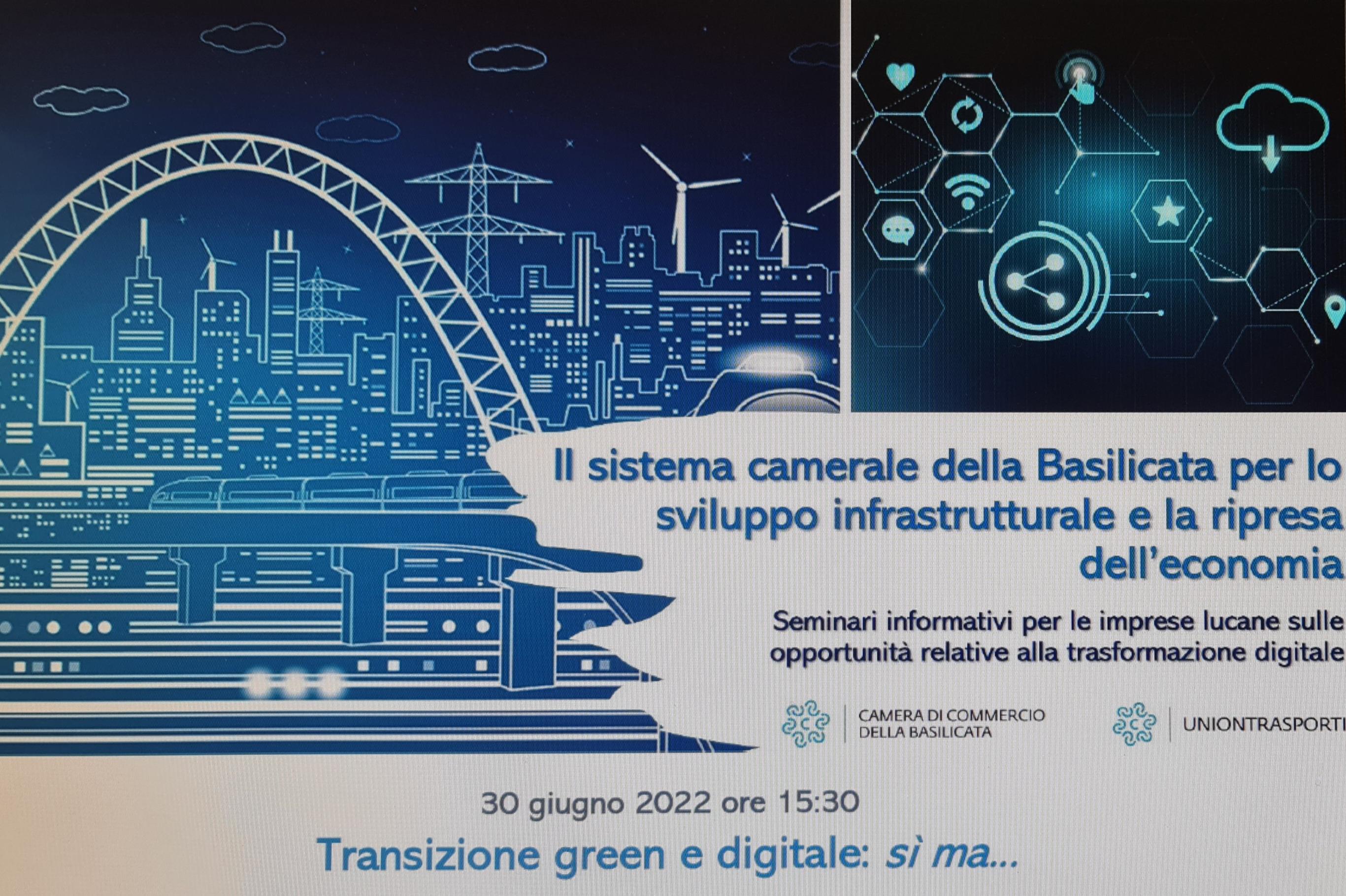 WEBINAR: “Transizione green e digitale: sì ma..” promosso e organizzato dalla Camera di commercio della Basilicata